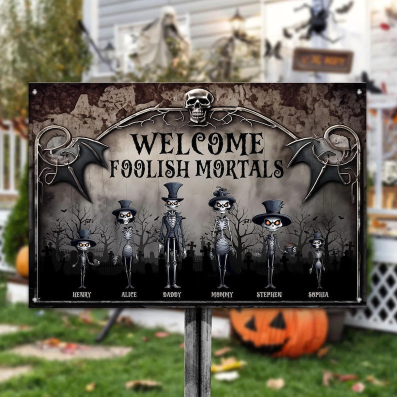 Welcome to the ignorant mortals. Skull Family Metal Sign