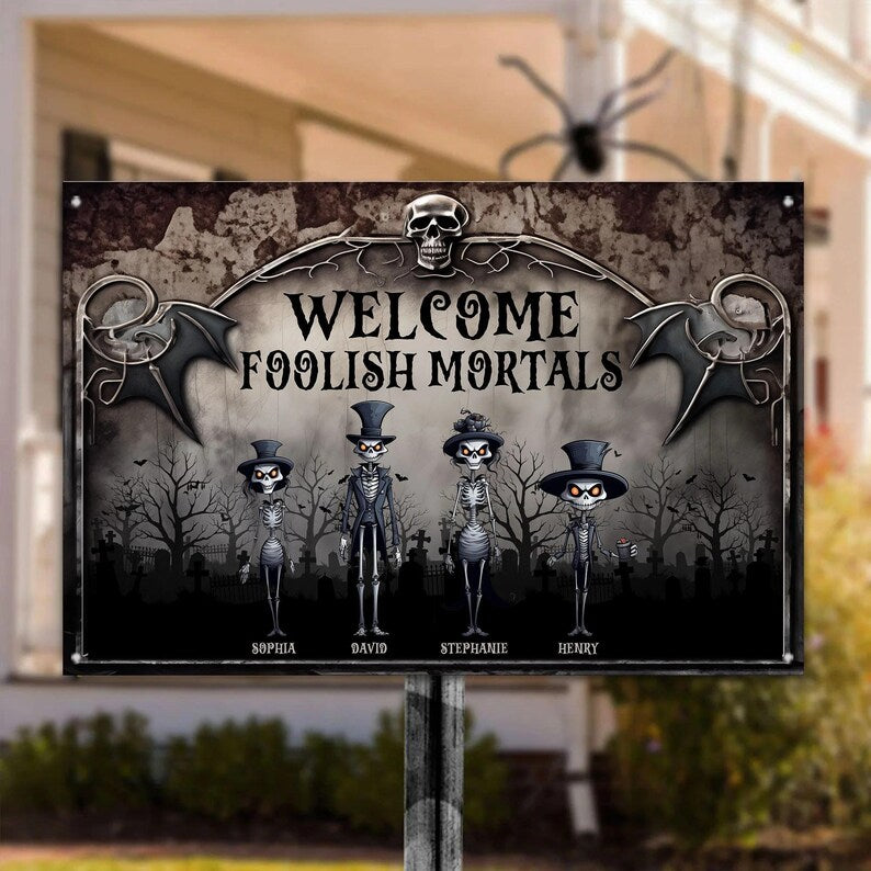 Welcome to the ignorant mortals. Skull Family Metal Sign