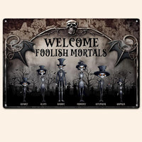 Welcome to the ignorant mortals. Skull Family Metal Sign
